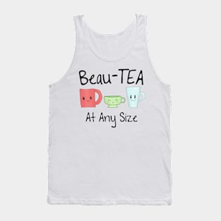 Beau-TEA At Any Size Tank Top